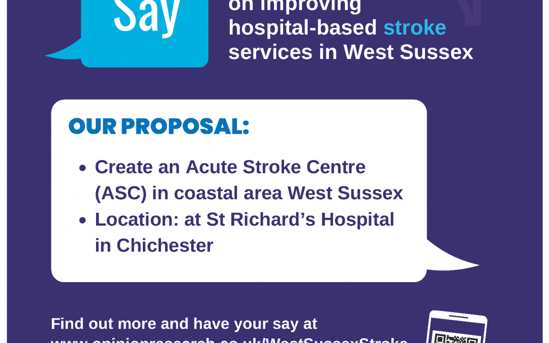 NHS SUSSEX PUBLIC CONSULTATION ON IMPROVING HOSPITAL BASED STROKE SERVICES