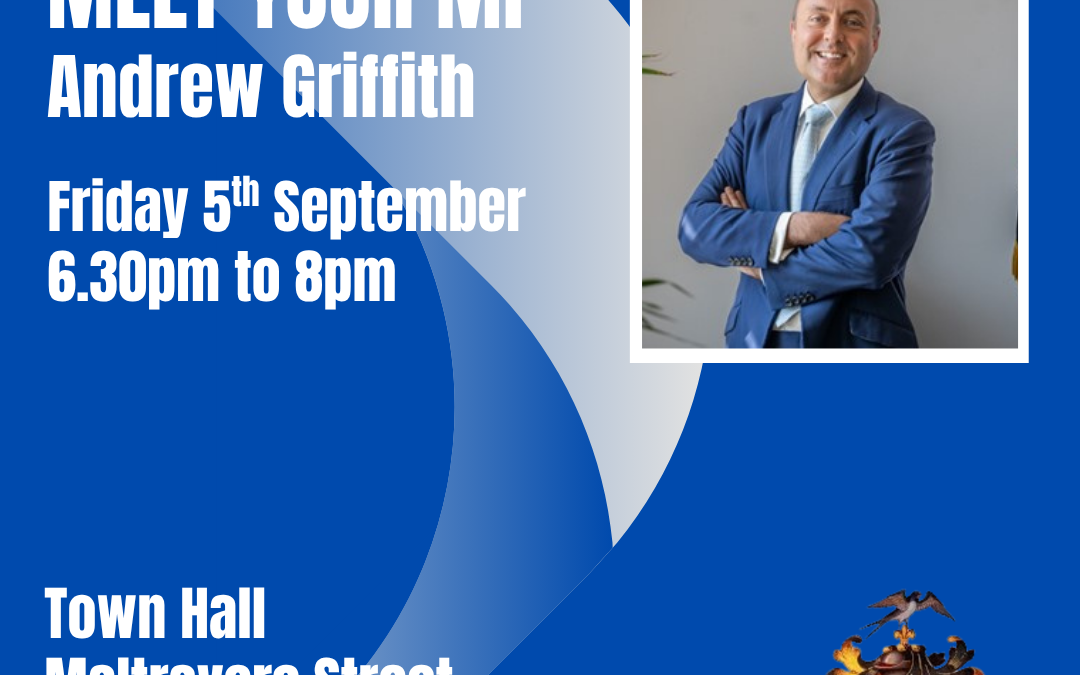 MEET YOUR MP – Friday 5th September at 6.30pm